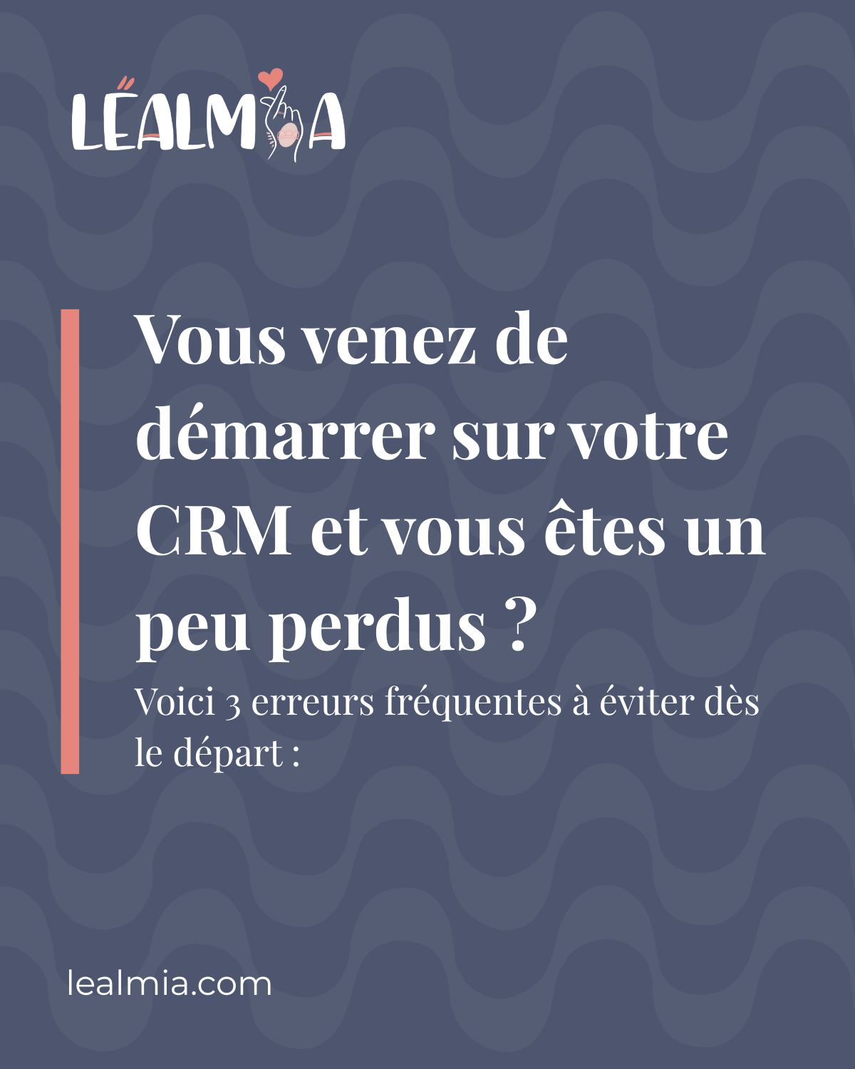 Vous venez de démarrer sur votre CRM et vous êtes un peu perdus ?